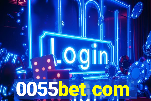 0055bet com